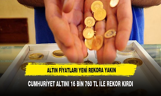 Altın fiyatları yeni rekora yakın