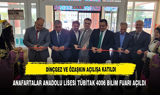 ANAFARTALAR ANADOLU LİSESİ TÜBİTAK 4006 BİLİM FUARI AÇILDI…