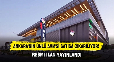 Ankara'nın Ünlü AVM'si Satışa Çıkarılıyor!