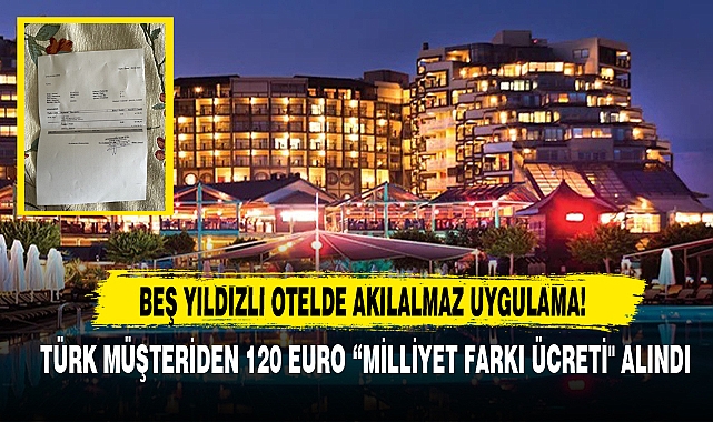 Beş Yıldızlı Otelde Akıl Almaz Uygulama!