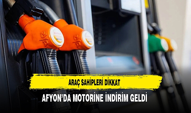 Araç Sahipleri Dikkat Afyon'da Motorine İndirim Geldi
