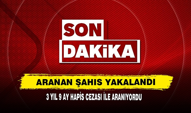 Aranan Şahıs Yakalandı!