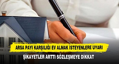 Arsa Payı Karşılığı Ev Almak İsteyenlere Uyarı!
