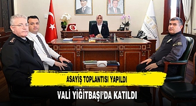 Asayiş Toplantısı Yapıldı Vali Yiğitbaşı'da Katıldı