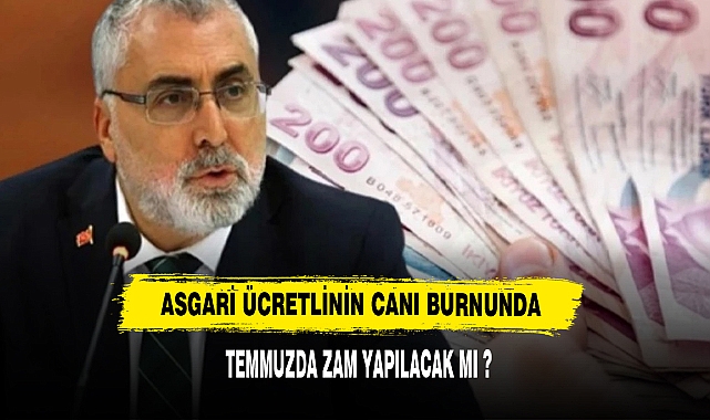 ASGARİ ÜCRETLİNİN CANI BURNUNDA ZAM YAPILACAK MI ?