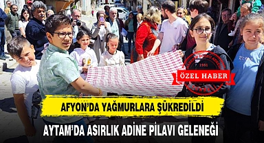 AYTAM'DA ASIRLIK ADİNE PİLAVI GELENEĞİ