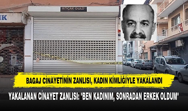 Bagaj Cinayetinin Zanlısı, Kadın Kimliğiyle Yakalandı