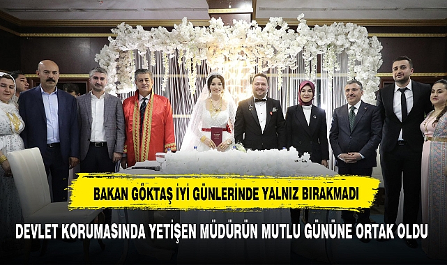 BAKAN GÖKTAŞ ÇOCUKLARI İYİ GÜNLERİNDE YALNIZ BIRAKMADI