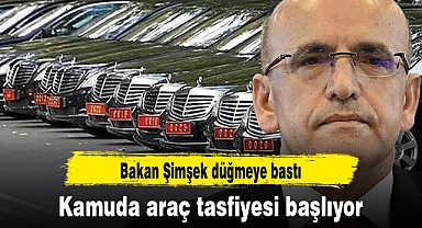 Bakan Şimşek düğmeye bastı, kamuda araç tasfiyesi başlıyor