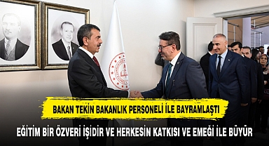 BAKAN TEKİN BAKANLIK PERSONELİ İLE BAYRAMLAŞTI