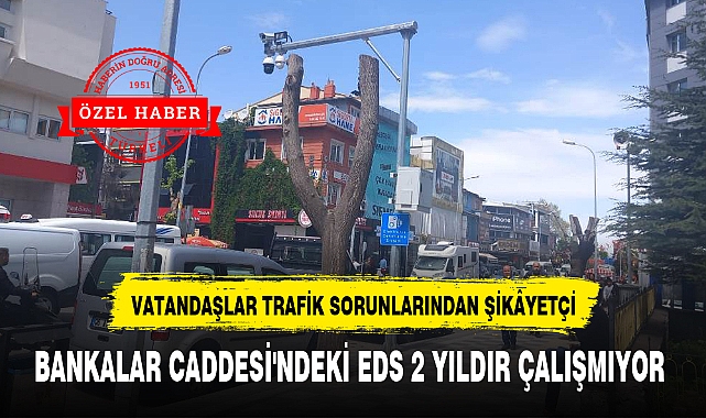 BANKALAR CADDESİ'NDEKİ EDS 2 YILDIR ÇALIŞMIYOR
