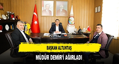 Başkan Altuntaş Müdür Demir'i Ağırladı