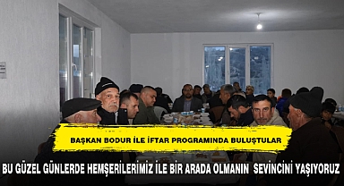 Başkan Bodur, Sağırlı Köyü'nde Hemşerileriyle İftar Sofrasında Buluştu