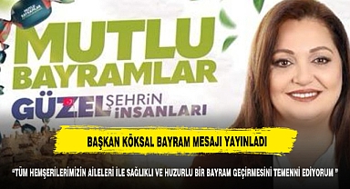 BAŞKAN BURCU KÖKSAL´DAN RAMAZAN BAYRAMI MESAJI
