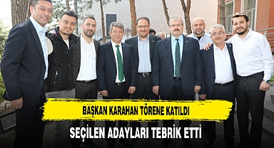 Başkan Karahan Törene Katıldı Seçilen Adayları Tebrik Etti