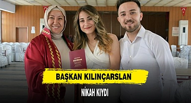 Başkan Kılınçarslan Nikah Kıydı