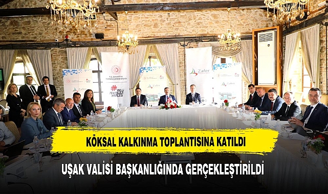 BAŞKAN KÖKSAL KALKINMA TOPLANTISINDA