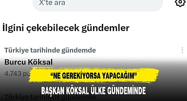 BAŞKAN KÖKSAL ÜLKE GÜNDEMİNDE