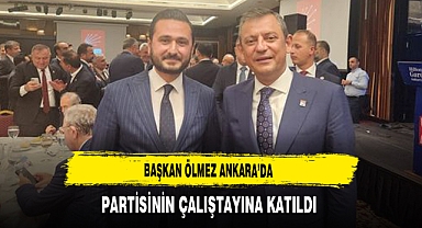 Başkan Ölmez Ankara'da Partisinin Çalıştayına Katıldı
