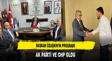 Başkan Özaşkın'ın Programı AK Parti ve CHP Oldu