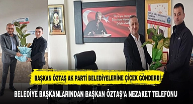 BAŞKAN ÖZTAŞ AFYONKARAHİSAR AK PARTİ BELEDİYELERİNE TEBRİK ÇİÇEĞİ GÖNDERDİ