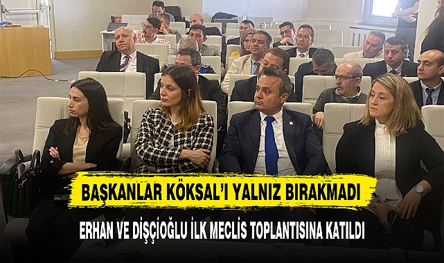 BAŞKANLAR KÖKSAL'I YALNIZ BIRAKMADI