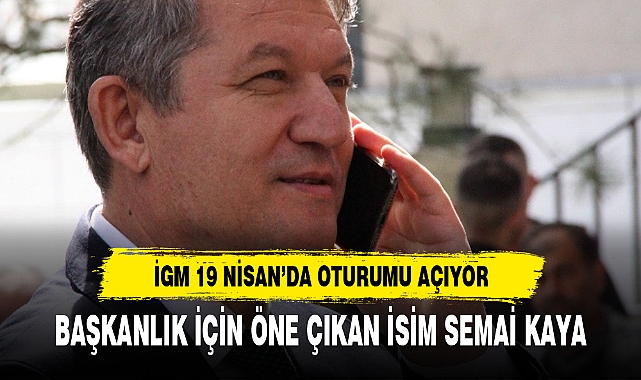 BAŞKANLIK İÇİN ÖNE ÇIKAN İSİM SEMAİ KAYA