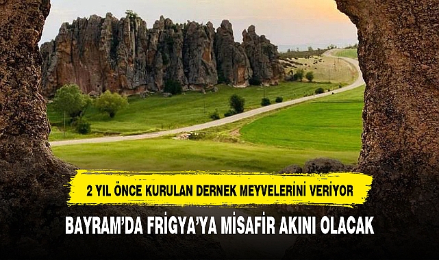 BAYRAM'DA FRİGYA'YA MİSAFİR AKINI OLACAK