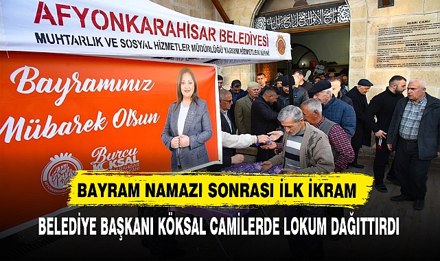 BAYRAM NAMAZI SONRASI İLK İKRAM