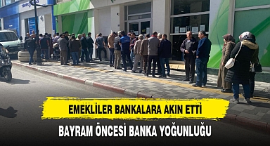 BAYRAM ÖNCESİ BANKA YOĞUNLUĞU