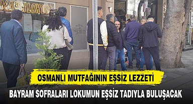 BAYRAM SOFRALARI LOKUMUN EŞSİZ TADIYLA BULUŞACAK