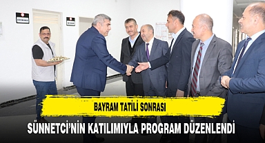Bayram Tatili Sonrası Sünnetci'nin Katılımıyla Program Düzenlendi