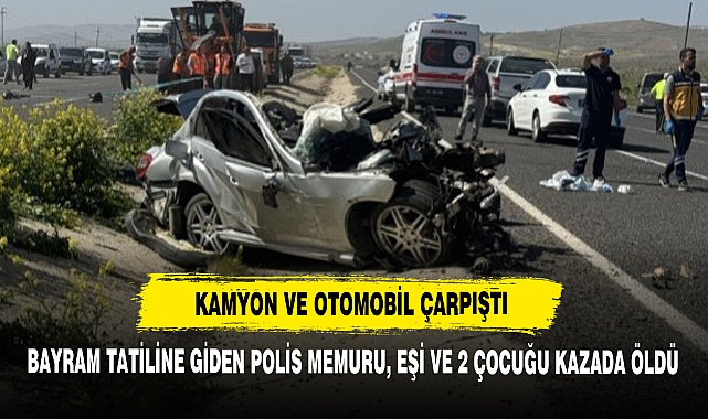 Bayram Tatiline Giden Polis Memuru, Eşi ve 2 Çocuğu Kazada Öldü