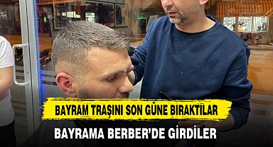 Bayram tıraşını son güne bırakanlar bayramı berber koltuğunda karşıladı