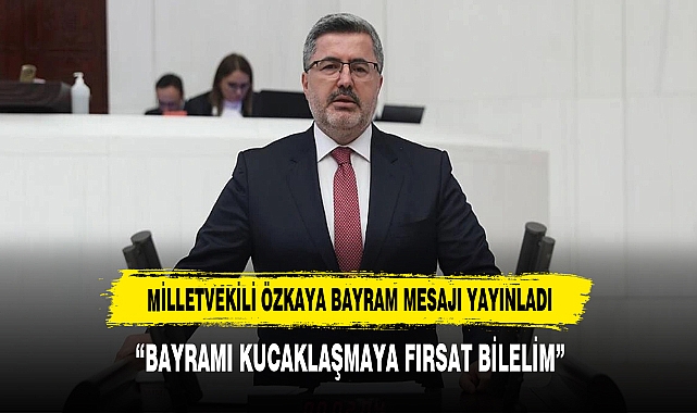 "BAYRAMI KUCAKLAŞMAYA FIRSAT BİLELİM"