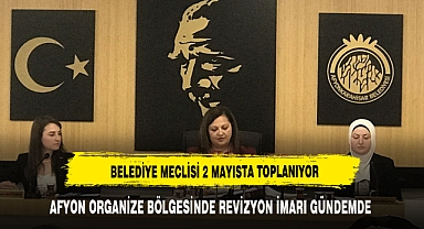 BELEDİYE MECLİSİ 2 MAYIS´DA TOPLANACAK