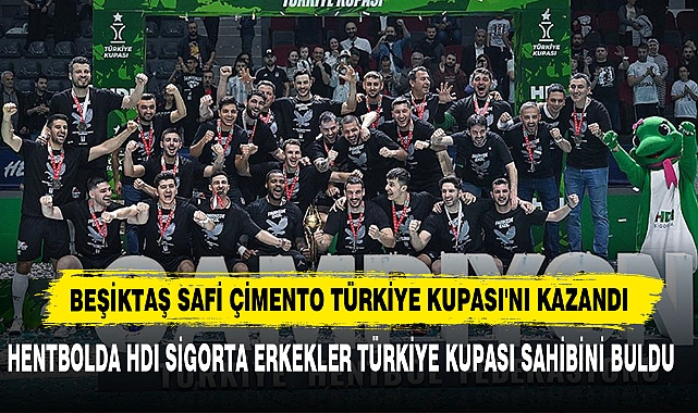 Beşiktaş Safi Çimento Türkiye Kupası'nı Kazandı