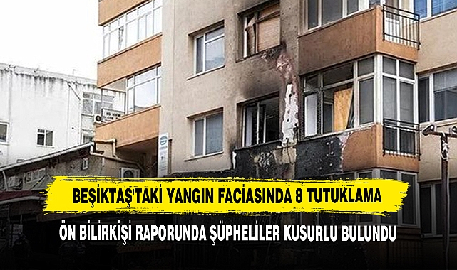 Beşiktaş'taki Yangın Faciasında 8 Tutuklama