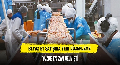 BEYAZ ET SATIŞINA YENİ DÜZENLEME