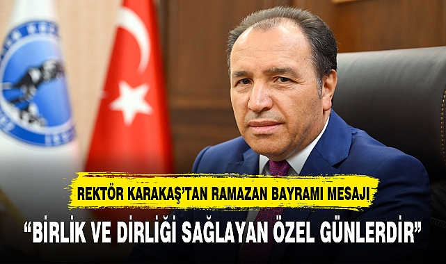 "BİRLİK VE DİRLİĞİ SAĞLAYAN ÖZEL GÜNLERDİR"