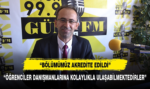 "BÖLÜMÜMÜZ AKREDİTE EDİLDİ"