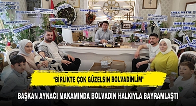 BOLVADİN BELEDİYE BAŞKANI DERVİŞ AYNACI, HEMŞERİLERİYLE BAYRAMLAŞTI