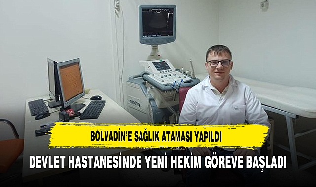 Bolvadin'e Sağlık Ataması Yapıldı Yeni Hekim Göreve Başladı