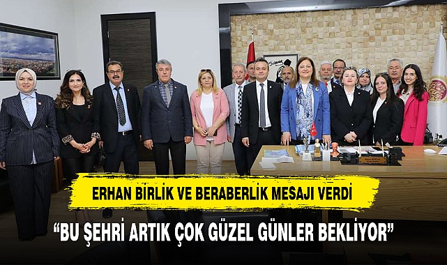 "BU ŞEHRİ ARTIK ÇOK GÜZEL GÜNLER BEKLİYOR"