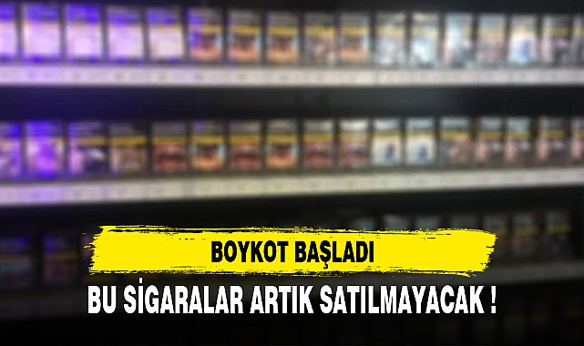 BU SİGARALAR ARTIK SATILMAYACAK !