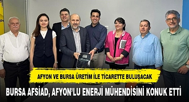 BURSA AFSİAD, AFYON’LU ENERJİ MÜHENDİSİNİ KONUK ETTİ