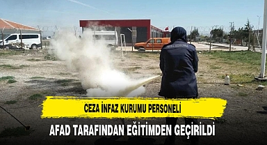 Ceza İnfaz Kurumu Personeli AFAD Tarafından Eğitimden Geçirildi