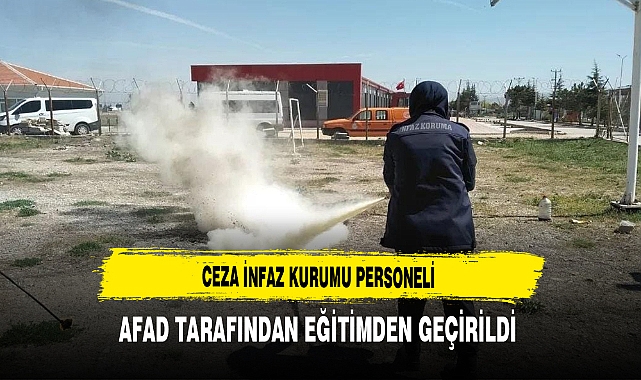Ceza İnfaz Kurumu Personeli AFAD Tarafından Eğitimden Geçirildi