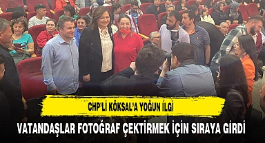CHP'li Köksal'a Yoğun İlgi Vatandaşlar Fotoğraf Çektirmek İçin Sıraya Girdi