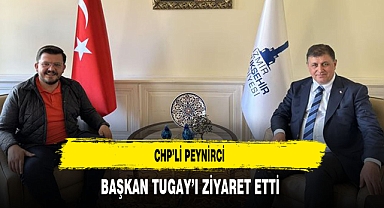 CHP'li Peynirci Başkan Tugay'ı Ziyaret Etti
